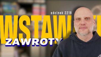 Wstawaki [#2219] Zawroty