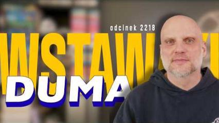 Wstawaki [#2218] Duma
